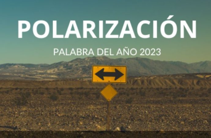Polarización, palabra del año 2023